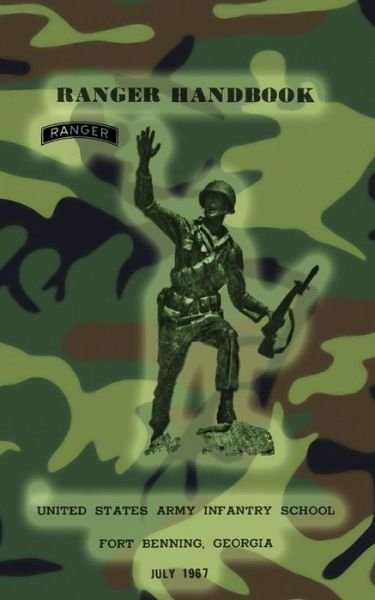 Cover for Us Army Infantry School · Ranger Handbook: July, 1967 (Paperback Book) (2012)