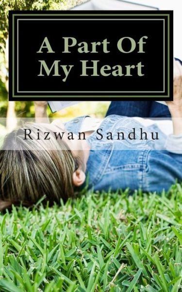 Cover for Rizwan Sandhu · A Part of My Heart (Pocketbok) (2013)