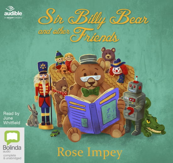 Cover for Rose Impey · Sir Billy Bear and Other Friends (Audiobook (CD)) [Unabridged edition] (2019)