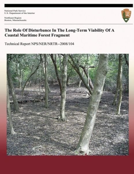 Cover for Jodi a Forrester · The Role of Disturbance in the Long-term Viability of a Coastal Maritime Forest Fragment (Pocketbok) (2013)
