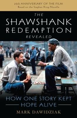 Shawshank Redemption Revealed - Mark Dawidziak - Livros - Rowman & Littlefield - 9781493040988 - 1 de setembro de 2019