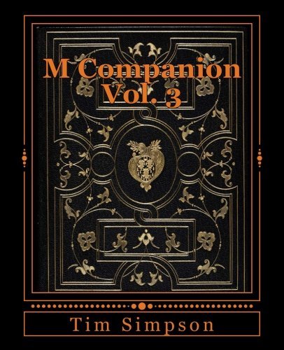 M Companion Vol. 3: Volume 3 - Tim James Simpson - Books - CreateSpace Independent Publishing Platf - 9781495202988 - January 15, 2014
