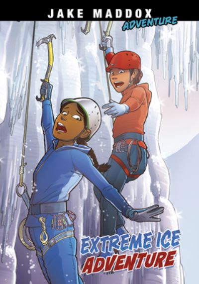 Cover for Jake Maddox · Extreme Ice Adventure (Book) (2020)