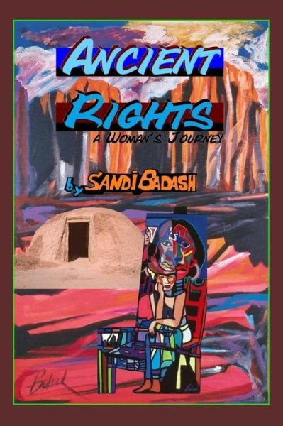 Cover for Ms Sandi Badash · Ancient Rights a Woman's Journey (Paperback Bog) (2014)