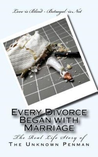 Cover for The Unknown Penman · Every Divorce Began with Marriage (Paperback Book) (2014)