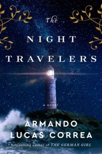 Cover for Armando Lucas Correa · The Night Travelers: A Novel (Hardcover bog) (2023)