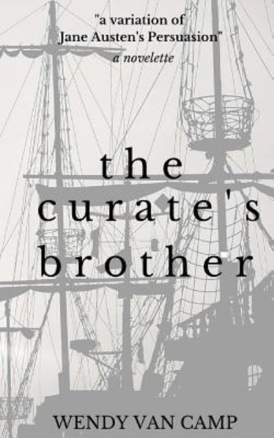 Cover for Wendy Van Camp · The Curate's Brother (Paperback Book) (2015)