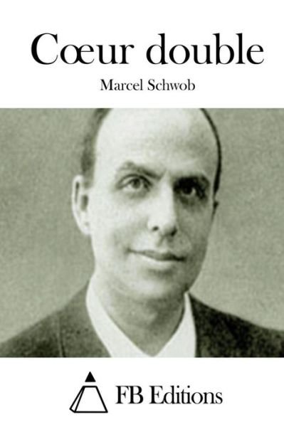 Cover for Marcel Schwob · Coeur Double (Taschenbuch) (2015)