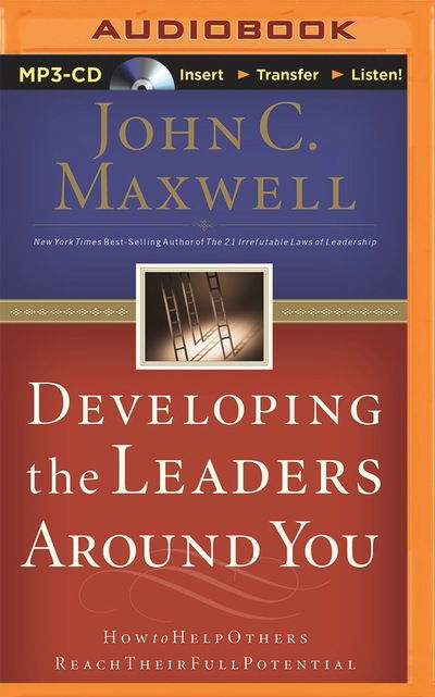 Cover for John C. Maxwell · Developing the Leaders Around You (CD) (2016)