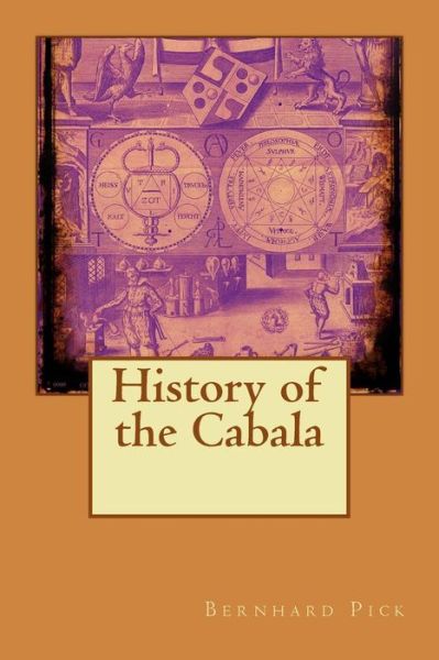 Cover for Bernhard Pick · History of the Cabala (Paperback Book) (2015)