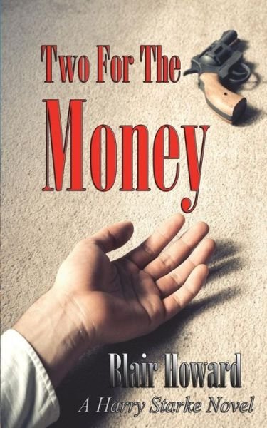 Cover for Blair Howard · Two For The Money (Pocketbok) (2015)