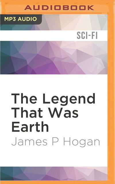 The Legend That Was Earth - John Morgan - Muzyka - Audible Studios on Brilliance - 9781522683988 - 19 lipca 2016