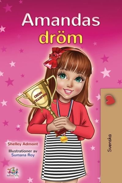 Amanda's Dream - Shelley Admont - Bøger - Kidkiddos Books Ltd. - 9781525947988 - 4. februar 2021