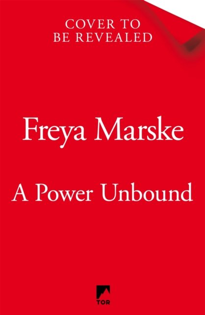 Cover for Freya Marske · A Power Unbound: A spicy, magical historical romp - The Last Binding (Hardcover Book) (2023)