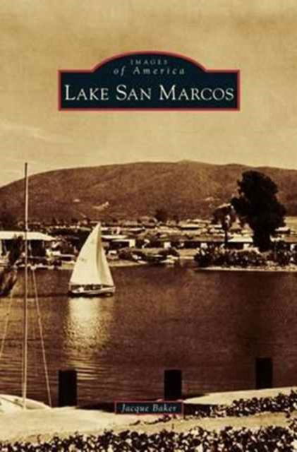 Cover for Jacque Baker · Lake San Marcos (Hardcover Book) (2014)