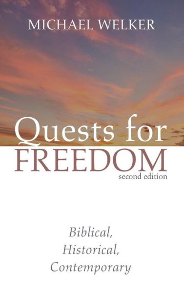 Quests for Freedom, Second Edition - Michael Welker - Books - Cascade Books - 9781532653988 - April 2, 2019