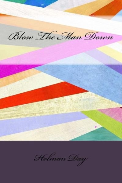 Cover for Holman Day · Blow The Man Down (Paperback Bog) (2016)