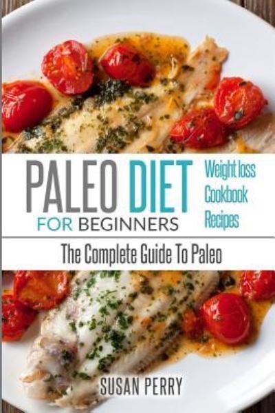 Cover for Susan Perry · Paleo For Beginners (Pocketbok) (2016)