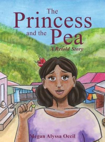 Cover for Megan Alyssa Occil · The Princess and the Pea (Hardcover Book) (2018)