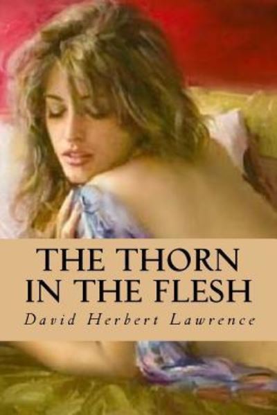 Cover for David Herbert Lawrence · The Thorn in the Flesh (Paperback Book) (2016)