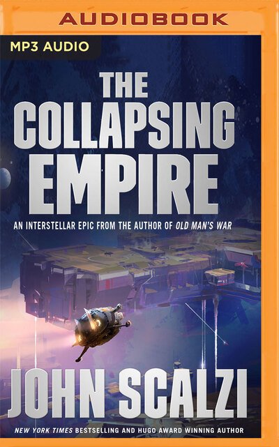 Cover for John Scalzi · The Collapsing Empire (MP3-CD) (2017)