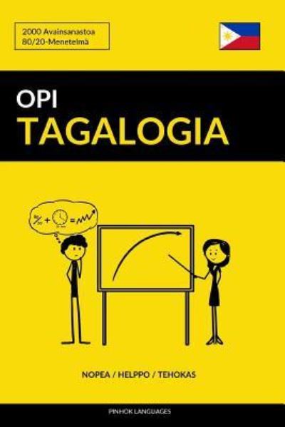 Cover for Pinhok Languages · Opi Tagalogia - Nopea / Helppo / Tehokas (Paperback Book) (2017)