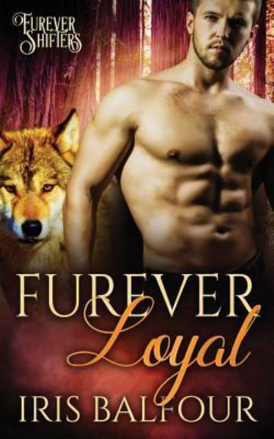 Cover for Iris Balfour · Furever Loyal (Paperback Bog) (2017)