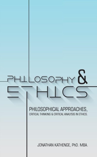 Cover for Mba Jonathan Kathenge · Philosophy &amp; Ethics (Paperback Book) (2017)