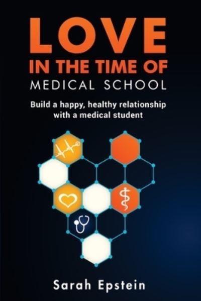 Cover for Sarah Epstein · Love in the time of medical school (Paperback Book) (2017)