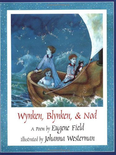 Cover for Eugene Field · Wynken, Blynken, &amp; Nod (Paperback Bog) [Reprint edition] (1998)