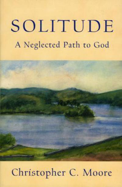 Christoher C. Moore · Solitude (Paperback Bog) (2001)