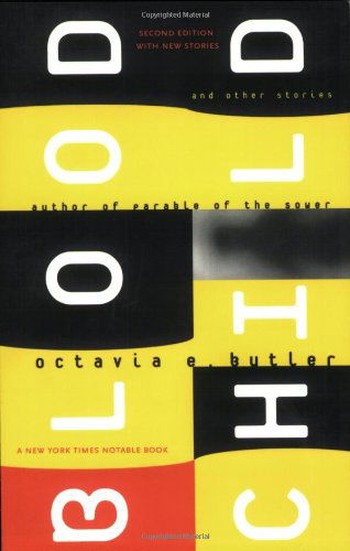 Cover for Octavia E Butler · Bloodchild: And Other Stories (Paperback Book) [New edition] (2005)