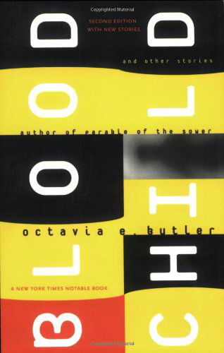 Cover for Octavia E Butler · Bloodchild: And Other Stories (Paperback Bog) [New edition] (2005)