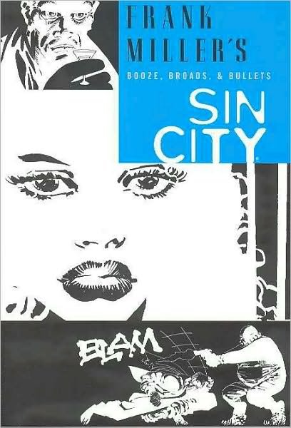 Cover for Frank Miller · Frank Miller's Sin City Volume 6: Booze, Broads, &amp; Bullets 3rd Edition (Pocketbok) [3 Revised edition] (2016)