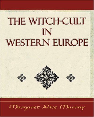 Cover for Margaret Alice Murray · The Witch Cult: Western Europe (Paperback Bog) (2006)