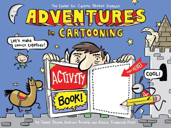 Cover for James Sturm · Adventures in Cartooning: Activity Book (Paperback Book) (2010)