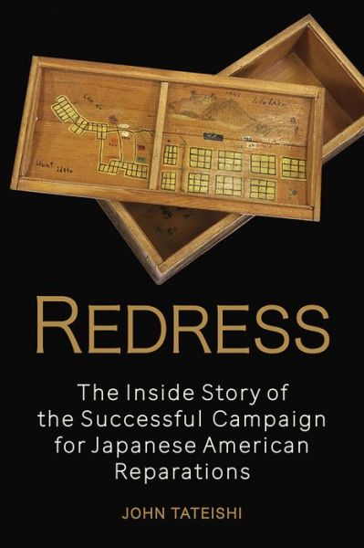 Redress: The Inside Story of the Successful Campaign for Japanese American Reparations - John Tateishi - Books - Heyday Books - 9781597144988 - April 23, 2020