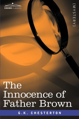 The Innocence of Father Brown - G.k. Chesterton - Böcker - Cosimo Classics - 9781602068988 - 1 november 2007