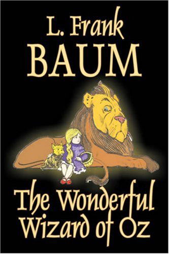 Cover for L Frank Baum · The Wonderful Wizard of Oz by L. Frank Baum, Fiction, Classics (Gebundenes Buch) (2007)
