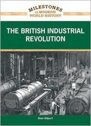 Cover for Alan Allport · The British Industrial Revolution (Hardcover Book) (2011)