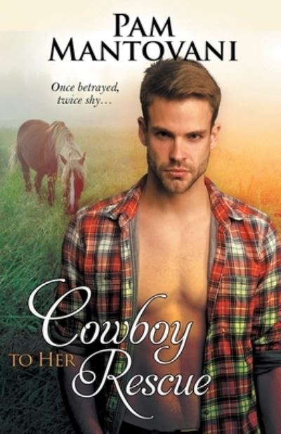 Cover for Pam Mantovani · Cowboy to Her Rescue (Pocketbok) (2021)