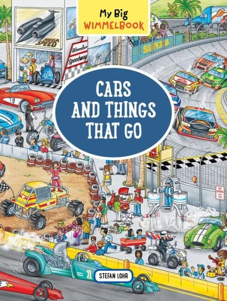 Cover for Stefan Lohr · My Big Wimmelbook   Cars and Things that Go (Kartonbuch) (2018)