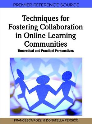 Cover for Francesca Pozzi · Techniques for Fostering Collaboration in Online Learning Communities: Theoretical and Practical Perspectives (Gebundenes Buch) (2010)