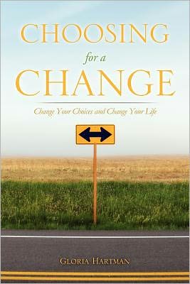 Cover for Gloria Hartman · Choosing for a Change (Paperback Book) (2011)