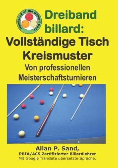 Cover for Allan P Sand · Dreiband Billard - Vollst ndige Tisch Kreismuster (Paperback Book) (2019)
