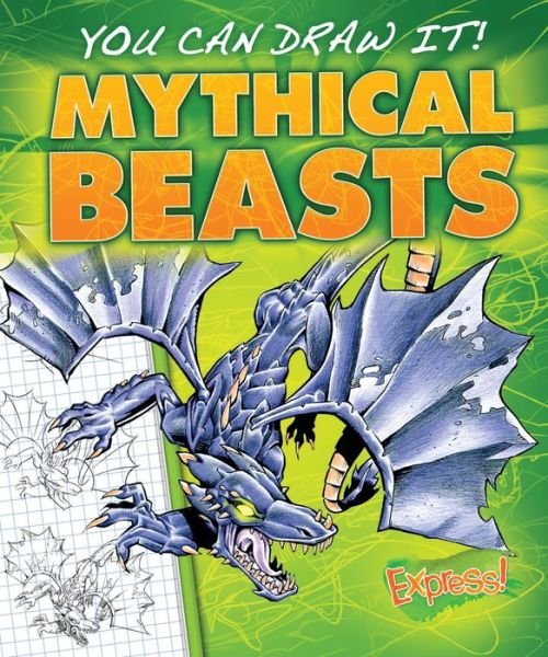 Cover for Steve Porter · Mythical Beasts - You Can Draw It! (Hardcover Book) (2014)