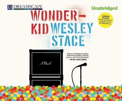 Cover for Wesley Stace · Wonderkid (Audiobook (CD)) [Unabridged edition] (2014)