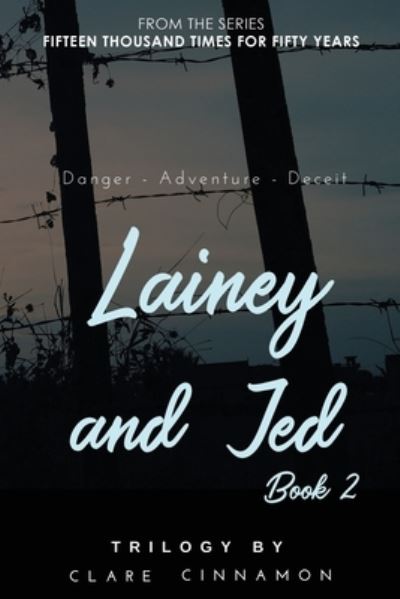 Cover for Clare Cinnamon · Lainey and Jed, Book Two: From the Fifteen Thousand Times for Fifty Years series - Lainey and Jed (Paperback Book) (2020)