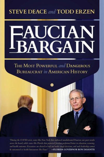 Cover for Steve Deace · Faucian Bargain: The Most Powerful and Dangerous Bureaucrat in American History (Paperback Book) (2021)