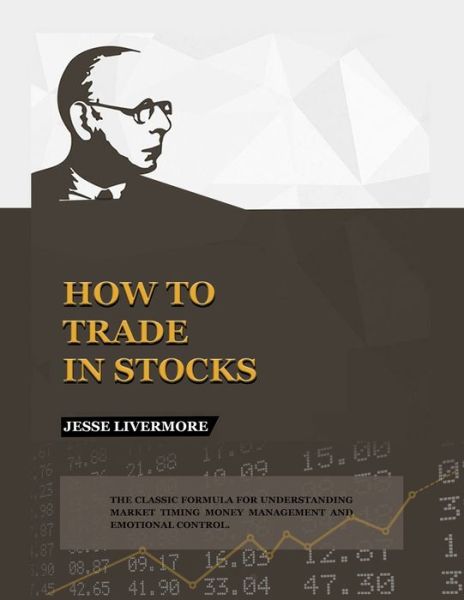 Cover for Jesse Livermore · How to Trade In Stocks (Paperback Book) (2022)